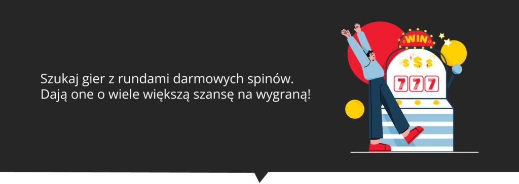 Gry z rundami darmowych spinów