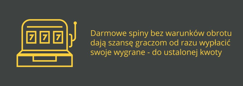 Darmowe spiny bez warunków obrotu